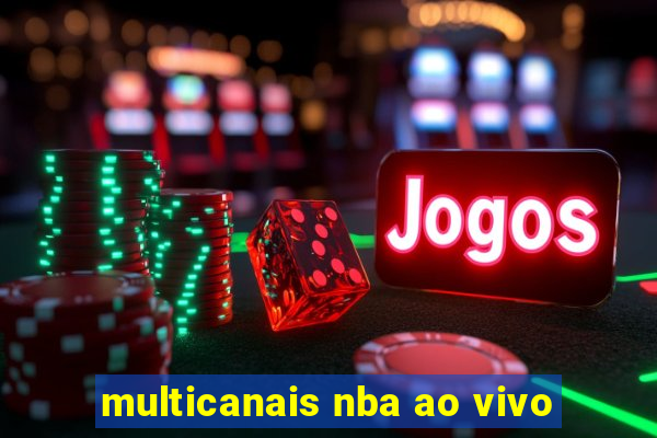 multicanais nba ao vivo